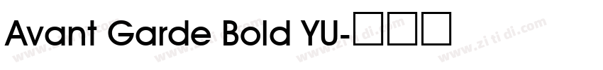 Avant Garde Bold YU字体转换 Avant Garde Bold YU字体转换